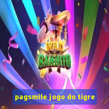 pagsmile jogo do tigre